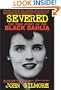 Severed: The True Story of the Black Dahlia Murder
