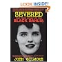 Severed: The True Story of the Black Dahlia Murder