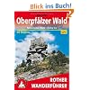 Rother Wanderf�hrer Oberpf�lzer Wald: B�hmischer Wald � Cesk� les. 50 Touren. Mit GPS-Daten