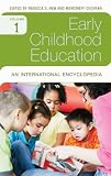 Early Childhood Education : An International Encyclopedia