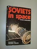 Soviets in space : the story of the Salyut and the Soviet approach to present and future space travel