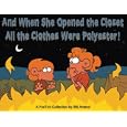 And When She Opened the Closet, All the Clothes Were Polyest: A FoxTrot Collection (Foxtrot Collection)