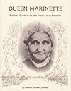 Queen Marinette: Spirit of Survival on the Great Lakes Frontier