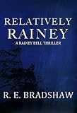 Relatively Rainey (A Rainey Bell Thriller Book 5) (English Edition) Relatively Rainey (A Rainey Bell Thriller Book 5) (English Edition)
