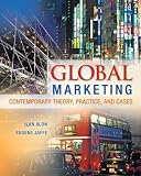 Global Marketing: Contemporary Theory, Practice, and Cases Global Marketing: Contemporary Theory, Practice, and Cases