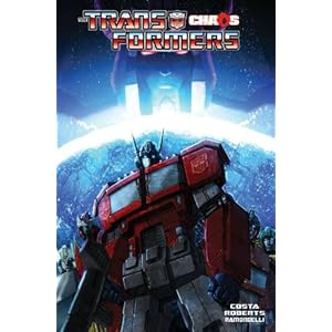 【クリックで詳細表示】Transformers 7： Chaos： Mike Costa， James Roberts， Livio Ramondelli， Casey Coller： 洋書