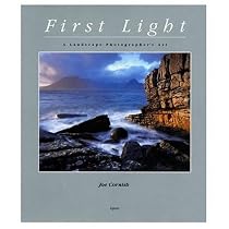 First Light: A Landscape Photographer's Journey