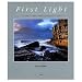 First Light: A Landscape Photographer's Journey