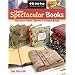 Make Spectacular Books: Fabulous Fabric, Skewer and Folded Books (Create & Treasure (C&T Publishing))