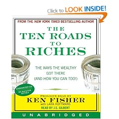 The Ten Roads To Riches Unabridged Cd: The Way the Wealthy Got There (And How You Can Too!)