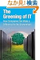 Greening of IT, The: How Companies Can Make a Difference for the Environment