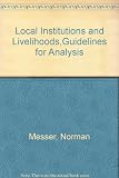 Local institutions and livelihoods : guidelines for analysis
