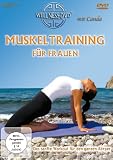Muskeltraining f�r Frauen - Das sanfte Workout f�r den ganzen K�rper