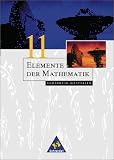 Elemente der Mathematik - Ausgabe 1999 f&uuml;r die Sekundarstufe II: Elemente der Mathematik - 11 - Schuljahr - Sch&uuml;lerband - Nordrhein-Westfalen - 
