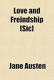 Love and Freindship [Sic]