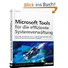 Microsoft-Tools f�r die effiziente Systemverwaltung