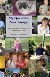My Quest For New Lungs: Blog Entries From April To December 2008