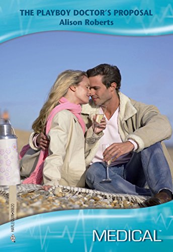 The Playboy Doctor's Proposal (Crocodile Creek 24-hour Rescue)