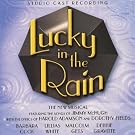 Lucky In The Rain - Studio Cast Recording