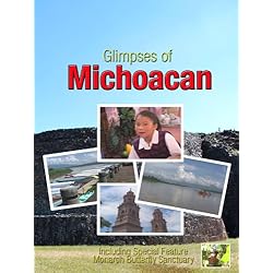 Glimpses of Michoacan