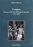 Congiure. Dal poeta della botte all'eloquente giacobino (1701-1801) (Studi (e testi) italiani)