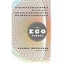 Der Ego-Tunnel: Eine neue Philosophie des Selbst: Von der Hirnforschung zur Bewusstseinsethik
