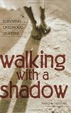 Walking with a Shadow: Surviving Childhood Leukemia