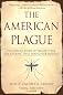 The American Plague