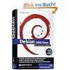 Debian GNU/Linux: Das umfassende Handbuch (Galileo Computing)