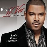 Let's Come Together by Kevin Levar