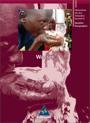 Produkt-Bild: Seydlitz Geographie - Ausgabe 2001 f&uuml;r die Sekundarstufe II: Seydlitz Geographie - Themenb&auml;nde: Wasser