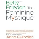 The Feminine Mystiquepar Betty Friedan