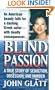 Blind Passion: A True Story of Seduction, Obsession, and Murder (St. Martin's True Crime Library)
