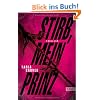 Stirb, mein Prinz: Thriller (Ein Marina-Esposito-Thriller)