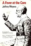 A fever at the core : the idealist in politics