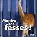 Tous les produits : Montre tes fesses !