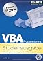 VBA Programmierung. Studienausgabe. VBA Programmierung f�r Word, Excel und Access