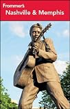 Frommer's Nashville and Memphis (Frommer's Complete Guides)