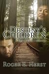 Destiny's Children: A Saga of Early California