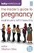 The Insider's Guide to Pregnancy: Real Mums Tell It How It Is