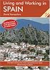 Living and Working in Spain, 7th Edition: A Survival Handbook (Living & Working in Spain)
