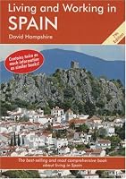 Living and Working in Spain, 7th Edition: A Survival Handbook (Living & Working in Spain)