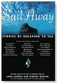Sail Away: Stories of Escaping to Sea