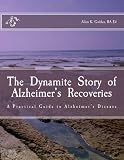 The Dynamite Story of Alzheimers Recoveries