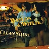 Waylon & Willie: Clean Shirt