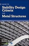 Guide to Stability Design Criteria for Metal Structures