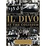 Il Divo - At The Coliseum [DVD] [2008]