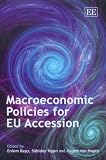 Macroeconomic Policies for EU Accession