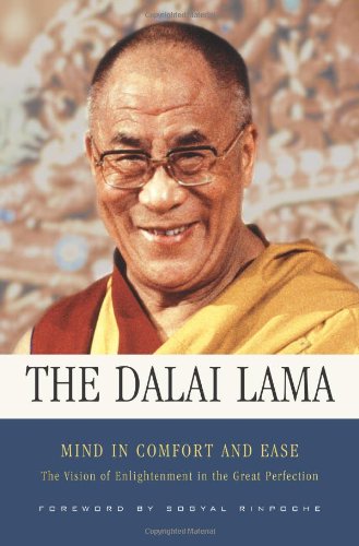 Mind in Comfort and Ease:  The Vision of Enlightenment in the Great Perfection