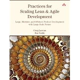 Practices for Scaling Lean & Agile Development: Large, Multisite, and Offshore Product Development with Large-Scale Scrum